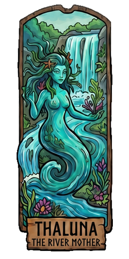 Thaluna, the River Mother